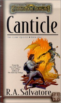 Canticle (Forgotten Realms: The Cleric Quintet, #1) - R.A. Salvatore