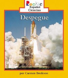 Despeque = Liftoff! - Carmen Bredeson, Eida DelRisco