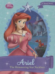 Ariel: The Shimmering Star Necklace - Gail Herman