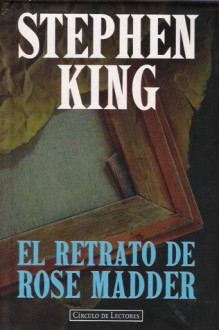 El retrato de Rose Madder - Bettina Blanch Tyroller, Stephen King