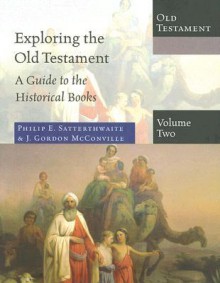 A Guide to the Historical Books - Philip E. Satterthwaite, J. Gordon McConville