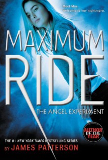 The Angel Experiment - James Patterson