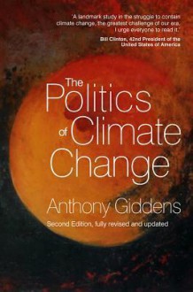 The Politics of Climate Change - Anthony Giddens