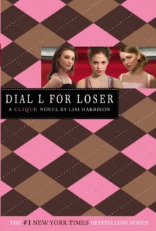 Dial L for Loser - Lisi Harrison