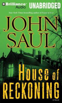 House of Reckoning - John Saul, Angela Dawe