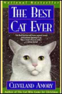 The Best Cat Ever - Cleveland Amory