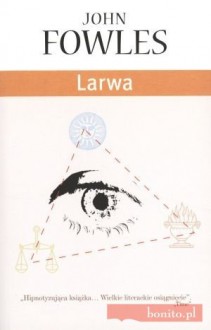 Larwa - John Fowles