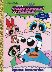 Dynamo Destruction (Powerpuff Girls) - Cynthia Hands