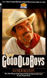 The Good Old Boys - Elmer Kelton