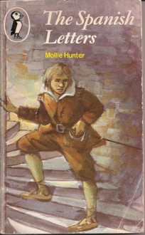 The Spanish Letters - Mollie Hunter