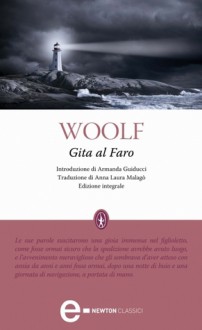 Gita al Faro - Virginia Woolf, Armanda Guiducci, Anna Laura Malagò