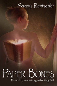 Paper Bones - Sherry Rentschler