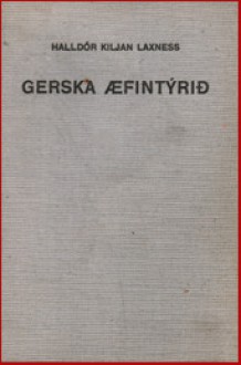 Gerska æfintýrið - Halldór Laxness