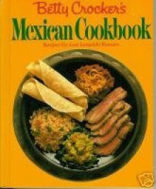 Betty Crocker Mexican - Betty Crocker, Jos?e Leopoldo Romero, José Luis Romero, José Leopoldo Romero