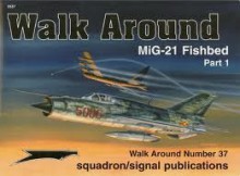 MiG-21 Fishbed Part 1 Walk Around No. 37 - Hans-Heiri Stapfer