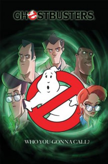 Ghostbusters: Total Containment - Erik Burnham, Dan Schoening, Tristan Jones