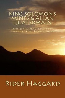 King Solomon's Mines & Allan Quatermain Two Original Classics, Complete & Unabridged - Zondervan Publishing