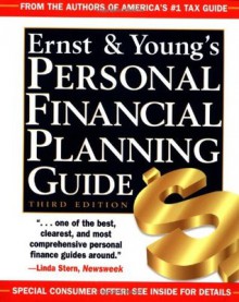 Ernst and Young's Personal Financial Planning Guide - ERNST & YOUNG, Robert J. Garner, Robert B. Coplan, Martin Nissenbaum, Barbara J. Raasch, Charles L. Ratner