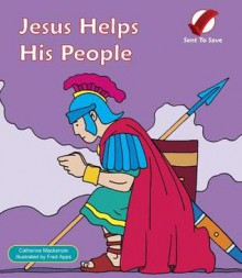 Jesus Helps His People - Catherine MacKenzie, Fred Apps