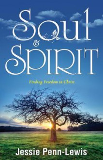 Soul & Spirit - Jessie Penn-Lewis