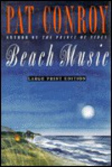 Beach Music (Hardcover-LP) - Pat Conroy