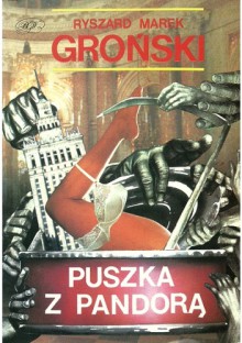 Puszka z Pandorą - Ryszard Marek Groński