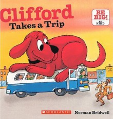 Clifford Takes a Trip - Norman Bridwell