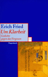 Um Klarheit: Gedichte Gegen Das Vergessen (Quarthefte) (German Edition) - Erich Fried