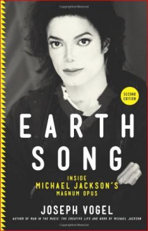 Earth Song: Inside Michael Jackson's Magnum Opus (2nd Edition) - Joseph Vogel