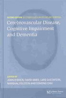 Cerebrovascular Disease, Cognitive Impairment, and Dementia - John O'Brien