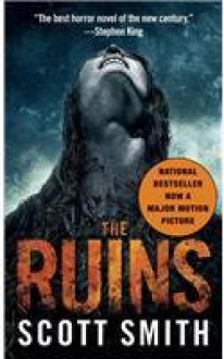 The Ruins - Scott B. Smith