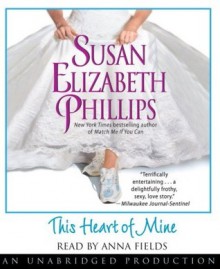 This Heart of Mine - Susan Elizabeth Phillips, Anna Fields