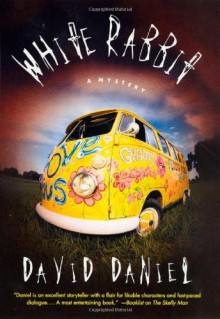 White Rabbit: A Mystery - David Daniel