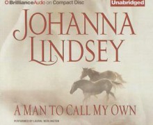 A Man to Call My Own - Johanna Lindsey, Laural Merlington