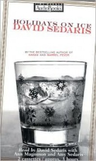 Holidays on Ice - David Sedaris