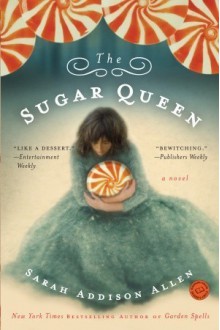 The Sugar Queen - Sarah Addison Allen