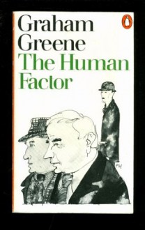 The Human Factor - Graham Greene