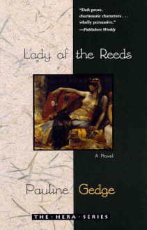 Lady of the Reeds - Pauline Gedge