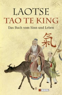 Tao Te Kingdas Buch Vom Sinn Und Leben - Laozi, Richard Wilhelm