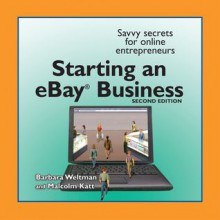 The Complete Idiot's Guide to Starting an Ebay Business (Audio) - Barbara Weltman, Malcolm Katt, Rebecca Gallagher