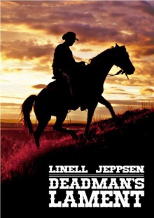 Deadman's Lament - Linell Jeppsen