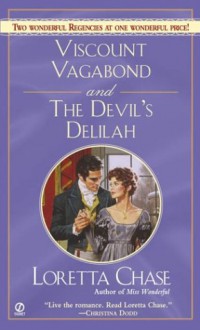 Viscount Vagabond and Devil's Delilah (Regency Noblemen, #1 & #2) (Signet Regency Romance) - Loretta Chase