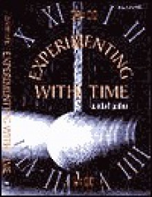 Experimenting with Time - Robert Gardner