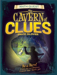 QEB Adventure Math: The Cavern of Clues - David Glover