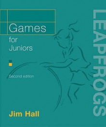 Games For Juniors - Jim Hall