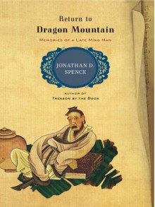 Return to Dragon Mountain - Jonathan D. Spence