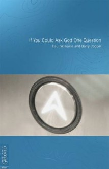 If You Could Ask God One Question - Paul Williams, B. G. Cooper