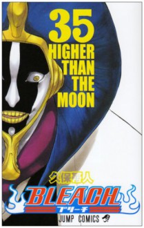 Bleach, Vol. 35: Higher Than the Moon - Tite Kubo