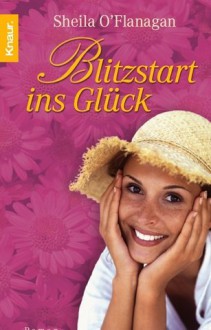 Blitzstart ins Glück - Sheila O`Flanagan