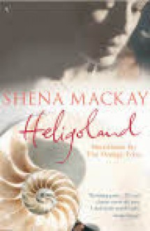 Heligoland - Shena Mackay